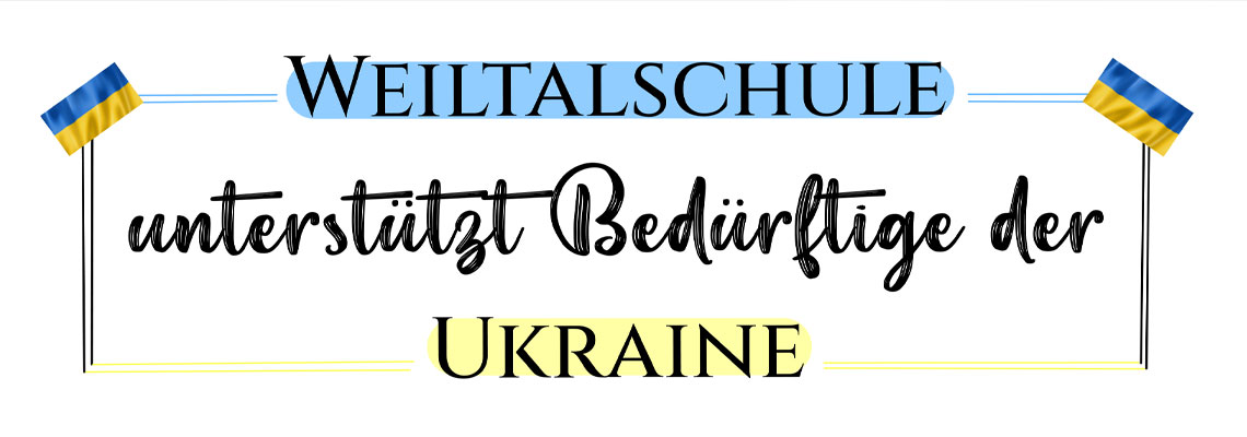 Weiltalschule unterstützt Menschen in der Ukraine
