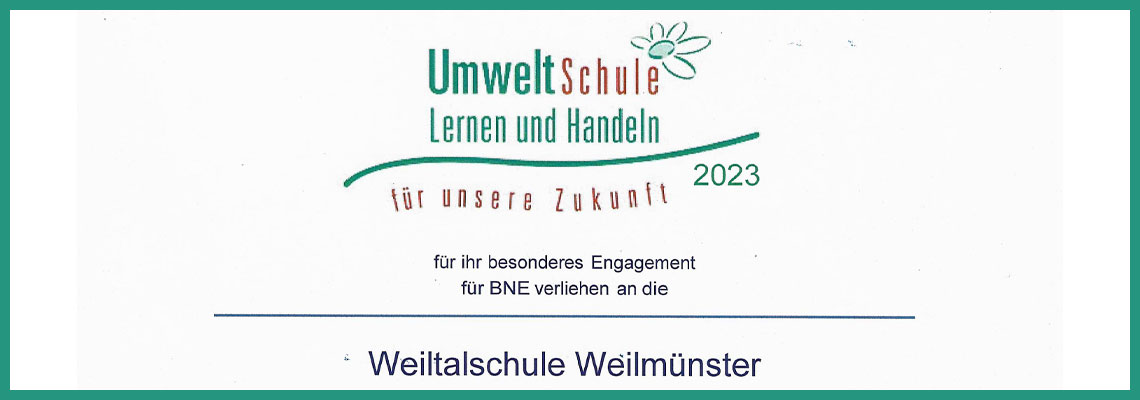 Die Weiltalschule wird zum dritten Mal als „hessische Umweltschule“ ausgezeichnet