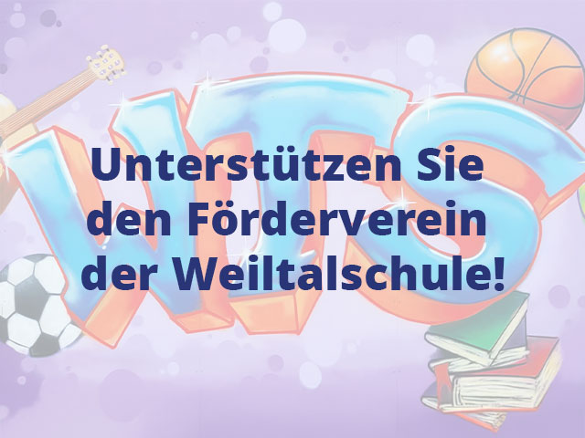 Unterstützen Sie den Förderverein der Weiltalschule!